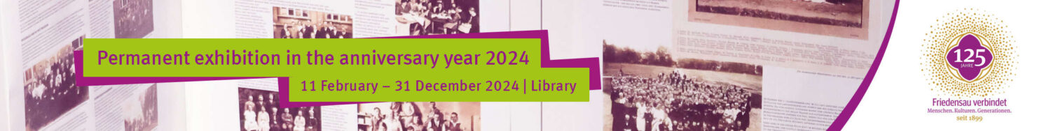 Permanent exhibition in the anniversary year 2024 | Friedensau